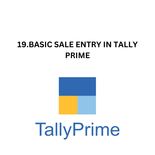 19.BASIC SALE ENTRY IN TALLY PRIME